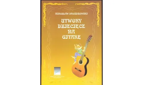 Marian Drożdżowski: Utwory dziecięce na gitarę