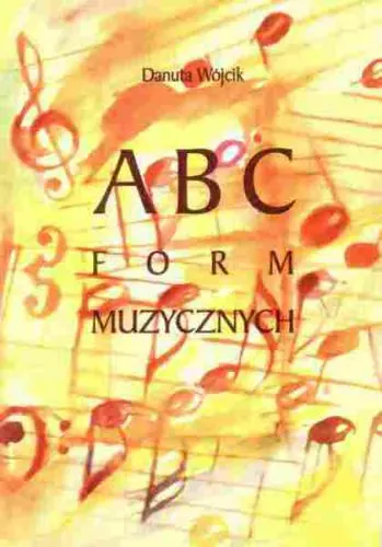 Danuta Wójcik: ABC form muzycznych