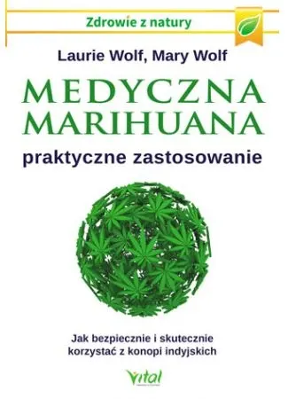 Medyczna Marihuana - Praktyczne Zastosowanie