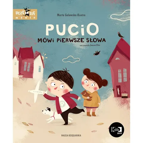 Pucio mówi pierwsze słowa / Wydawnictwo Nasza Księgarnia