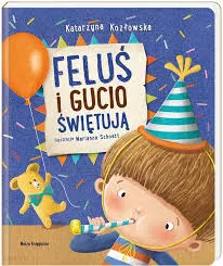 FELUŚ I GUCIO KSIĄŻKA ŚWIĘTUJA