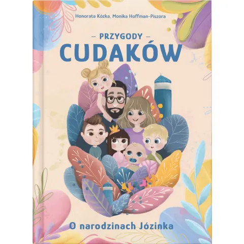 Przygody Cudaków “O narodzinach Józinka” Przygody Cudaków Tom I wyd. Appstar