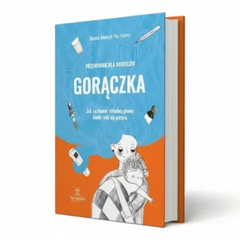GORĄCZKA przewodnik dla rodziców Pan Tabletka
