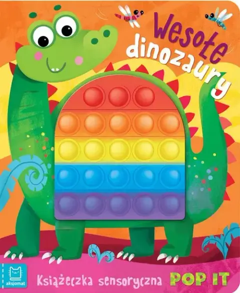 Książeczka sensoryczna Wesołe dinozaury Pop It. Aksjomat
