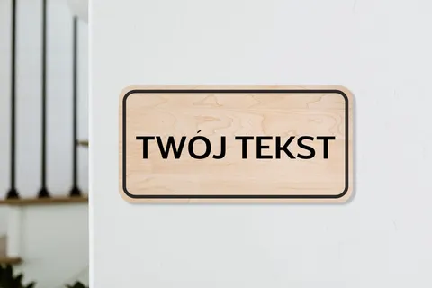 Drewniana tabliczka informacyjna - prostokątna - Z Twoim tekstem