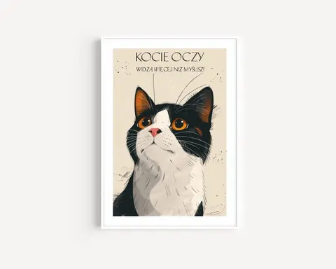 Plakat / na piance - Kot - "Kocie Oczy - widzą więcej niż myślisz !"