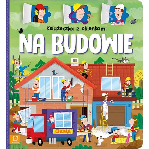 Aksjomat Książeczka z okienkami Na budowie – karton, 14 str., 4–6 lat