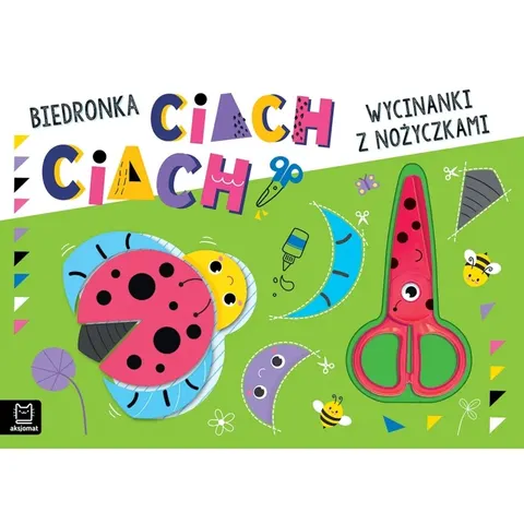 Wycinanki z nożyczkami - Biedronka ciach, Aksjomat