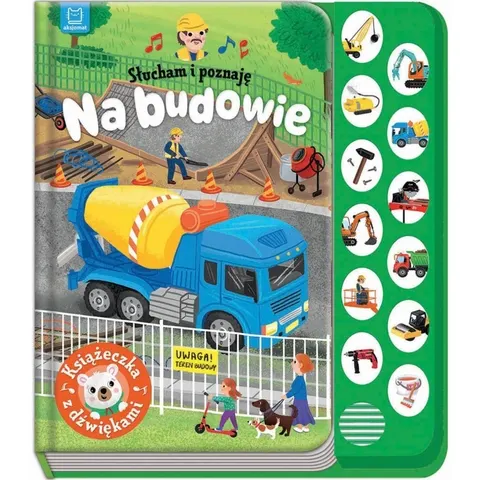 Książeczka z dźwiękami - Słucham i poznaję - Na budowie, Aksjomat