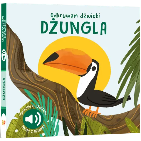 Odkrywam dźwięki. DŻUNGLA / Wydawnictwo Api Papi