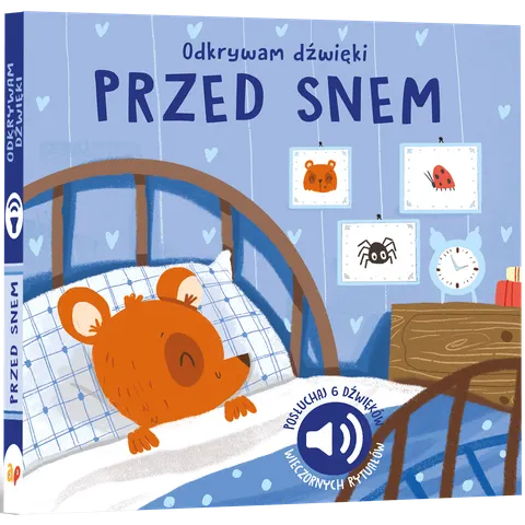 Odkrywam dźwięki. PRZED SNEM / Wydawnictwo Api Papi