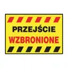 Anro Tablice budowlane „Przejście wzbronione”. 250 x 350 (Płyta sztywna)