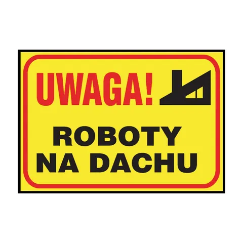 Anro „Uwaga! Roboty na dachu ”. 250 x 350 mm (Płyta sztywna)