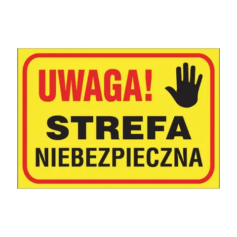 Anro „Uwaga! Strefa niebezpieczna”. 250 x 350 mm (Płyta sztywna)