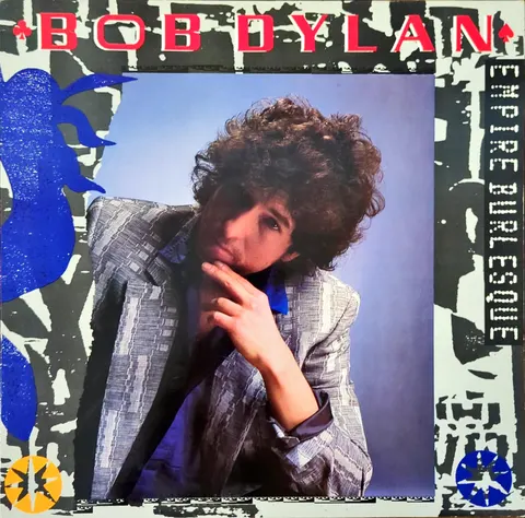 Bob Dylan: Empire Burlesque LP CBS86313 CBS EX