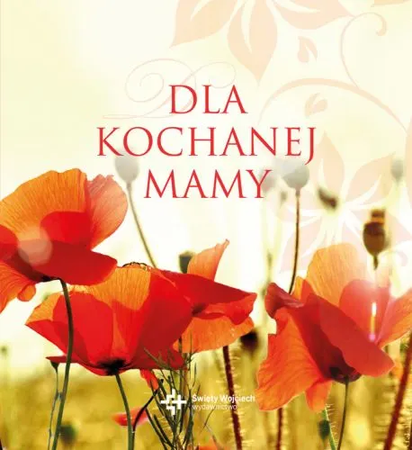 Dla kochanej Mamy