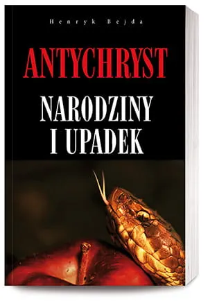 Antychryst - narodziny i upadek