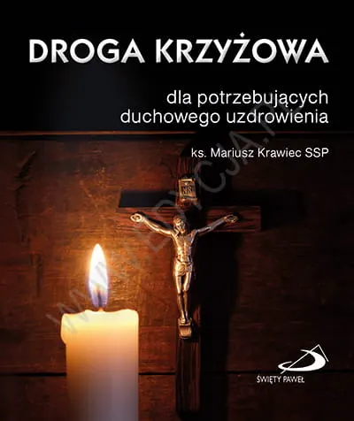 Droga krzyżowa dla potrzebujących duchowego uzdrowienia