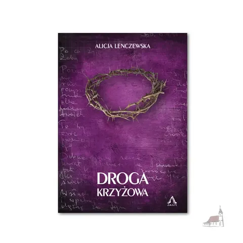 Droga Krzyżowa. Alicja Lenczewska.
