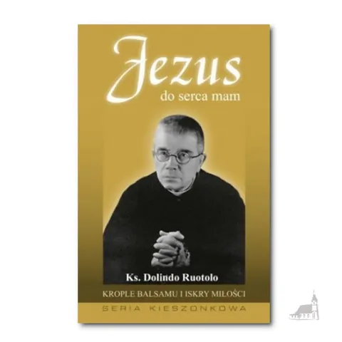 Jezus do serca mam - ks. Ruotolo Dolindo