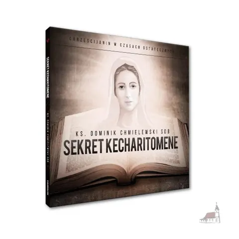 "Sekret Kecharitomene" - Audiolive - ks. Dominik Chmielewski