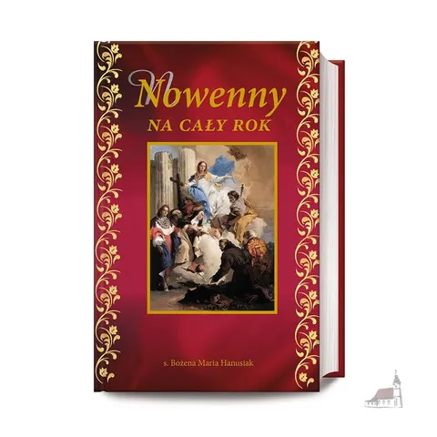 Nowenny na cały rok. s. Bożena Maria Hanusiak