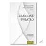 Zranione Światło. Komentarze do Ewangelii św. Jana. o. Augustyn Pelanowski OSPPE