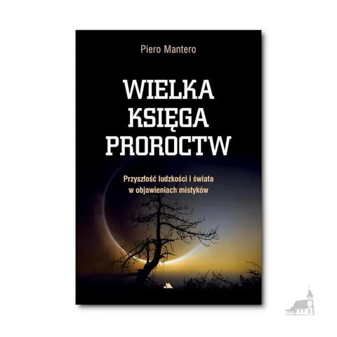 Wielka księga proroctw – Piero Mantero