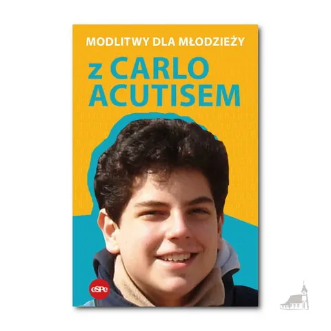 Modlitwy dla młodzieży z Carlo Acutisem