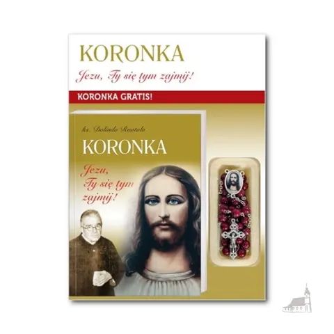 Koronka Jezu, Ty się tym zajmij. Modlitewnik z koronką gratis