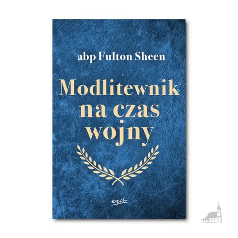 Modlitewnik na czas wojny. abp Fulton Sheen