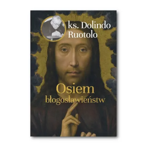 Osiem błogosławieństw. Ks Dolindo Ruotolo
