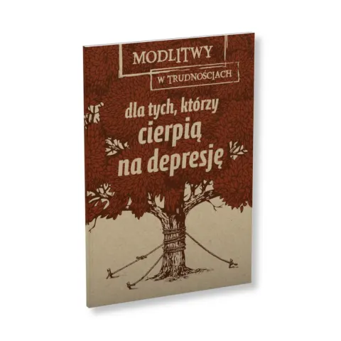 Dla tych, którzy cierpią na depresję. Modlitwy w trudnościach