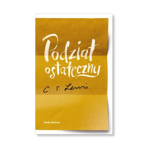 Podział ostateczny. Clive Staples Lewis