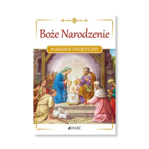 Boże Narodzenie. Poradnik świąteczny