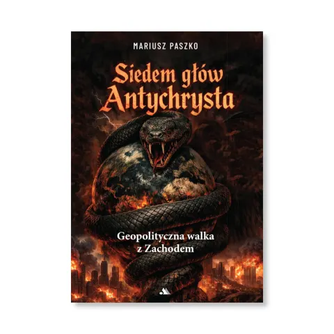 Siedem głów Antychrysta. Mariusz Paszko