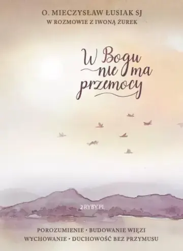W Bogu nie ma przemocy