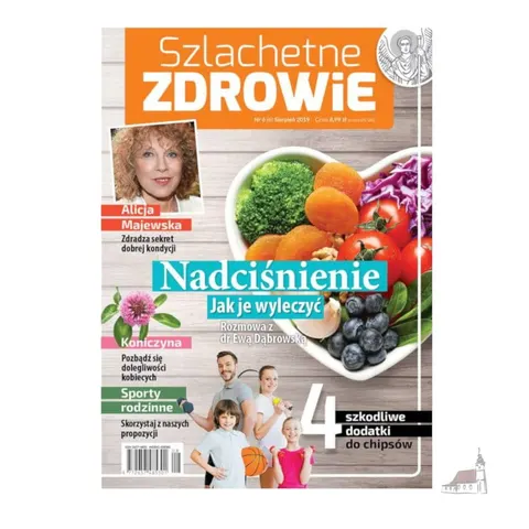 Szlachetne Zdrowie. Miesięcznik. Nr 6 Sierpień 2019.