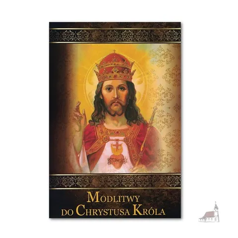 Modlitwy do Chrystusa Króla
