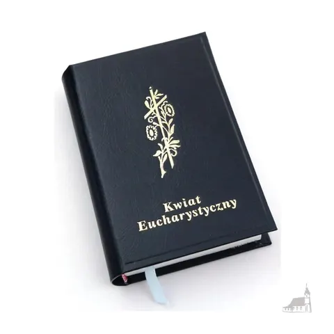 Modlitewnik Kwiat Eucharystyczny.
