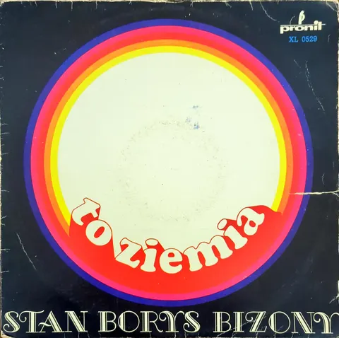 Stan Borys Bizony: To Ziemia LP XL0529b Pronit VG