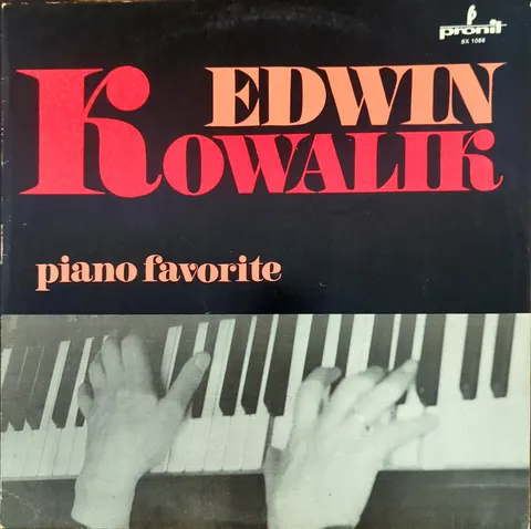 Edwin Kowalik: piano favorite LP SX1088a Pronit VG