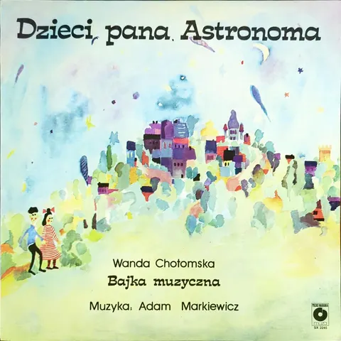 Wanda Chotomaska: Dzieci pana Astronoma LP SX2245b Polskie Nagrania EX