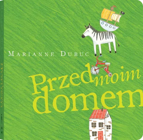 Przed moim domem - Wydawnictwo Dwie Siostry