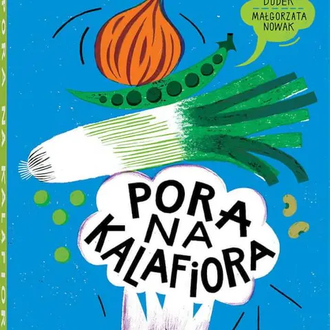Pora na kalafiora / Wydawnictwo Dwie Siostry
