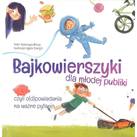 Bajkowierszyki dla młodej publiki / Wydawnictwo Mali Moi