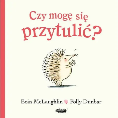 Czy mogę się przytulić? / Mamania