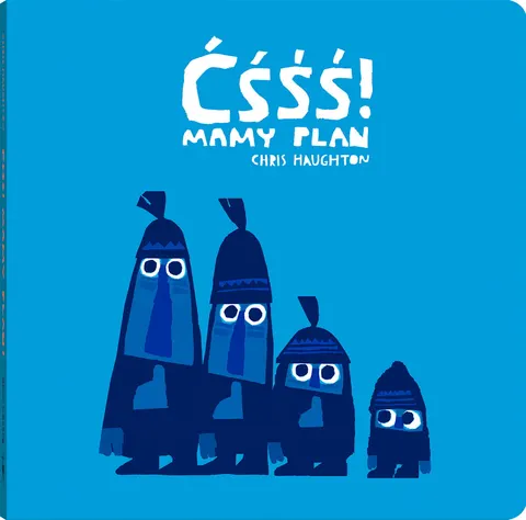 Ćśśś! Mamy plan / Wydawnictwo Dwie Siostry