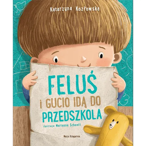 Feluś i Gucio idą do przedszkola. Wydawnictwo Nasza Księgarnia