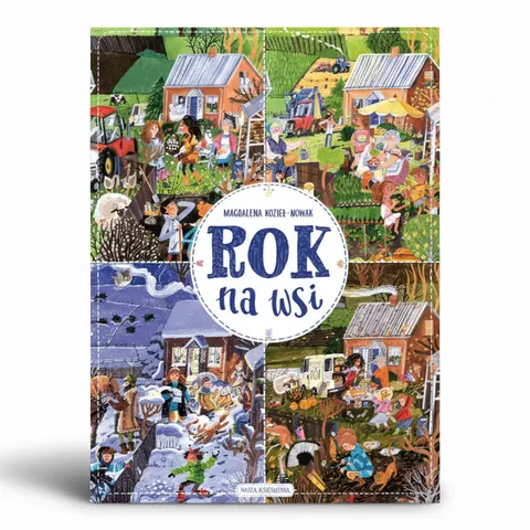 Rok na wsi / Wydawnictwo Nasza Księgarnia